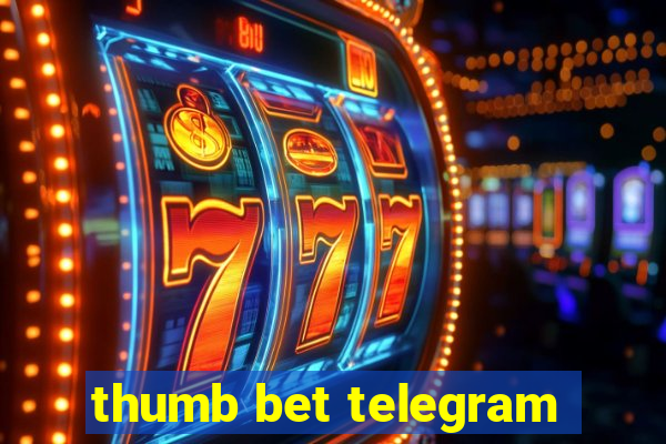 thumb bet telegram